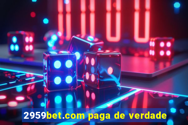 2959bet.com paga de verdade
